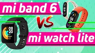 Mi WATCH LITE Vs Mi BAND 6 | СРАВНЕНИЕ И ОБЗОР.