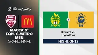 Macca's&reg; FQPL 6 Metro Men Grand Final - Braza FC vs. Logan Roos Highlights