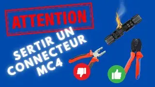⚠️⚡️SERTISSAGE MC4 ⚡️⚠️ NE FAITES PLUS COMME ÇA !