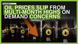 Oil Prices Slip From Multi-Month Highs On Demand Concerns | Dawn News English