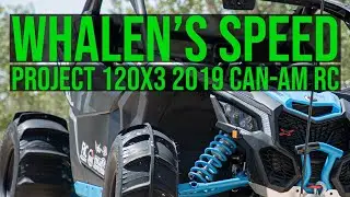 Скорость Уэйлена: EP1 | Проект Can Am 120X3 | Новая сборка Can Am X3 XRC 2019 года