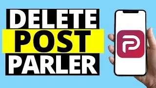 How To Delete Post On Parler App