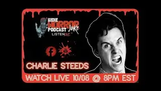 Indie Horror Junkie Podcast Ep.103 w/ Charlie Steeds