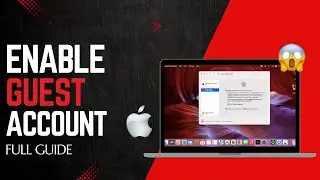 How to Enable Guest Users Account on MacBook