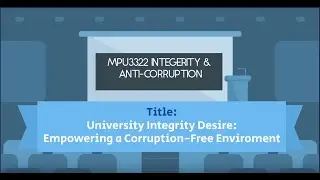 University Integrity Desire:Empowering a Corruption-Free Enviroment