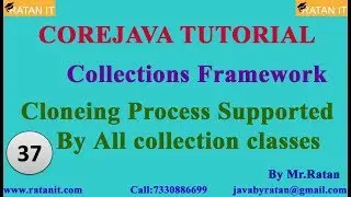 Core java || Collections || video-37 || cloneing process  || Ratan sir