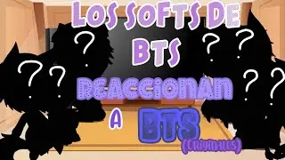 😲Los softs de BTS reaccionan a BTS(originales)✨//GC//Da Cringe?🤔🤡//#Saveme //ッღKimber_TaeKookღッ