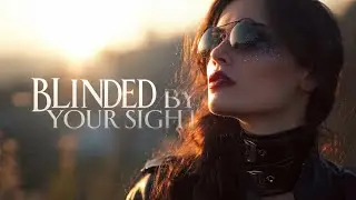 Blinded By Your Sight