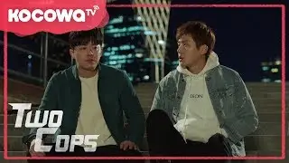 [Two Cops] Ep 12_Finding the truth of the secret