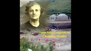 Hymn Tunes composed by Christine Hoskin