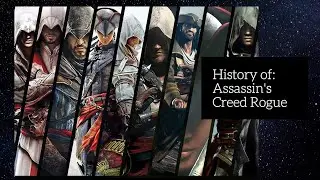 History Of Assassin's Creed Rogue By GameFreniacs