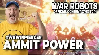 WAR ROBOTS | AMMIT POWER 🎁 and GIVEAWAY WEEKEND ( CLOSED ) #WRWINPIERCER