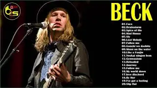 Beck Greatest Hits -  Best Of Beck  Full Album -  Beck Playlist  - indie rock 2018