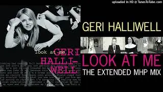 Geri Halliwell - Look At Me (The Extended MHP Mix)