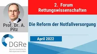 Andreas Pitz: Die Reform der Notfallversorgung