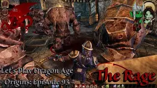 Let's Play Dragon Age Origins (Blind): Episode 93 The Rage