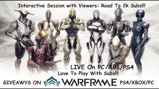 Warframe - Hbkgrand Live - On PC/Xbox1/PS4!!! (Playing on all 3 today)