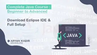How to Download Eclipse IDE and Full Setup | Java Programming Bangla Tutorials 2020 | Aryan Kabir