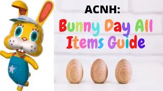 ACNH: Bunny Day Video Guide All Items