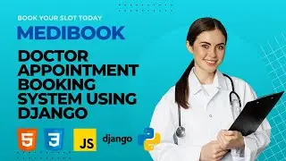 Reviewing a Patient-Doctor Portal with Django, HTML, CSS, and JavaScript.