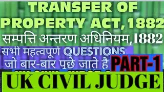 Transfer of Property Act,1882-Important Questions|PART-1