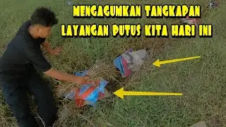 KEREN!!! Hampir semua layangan putus dilokasi ini berhasil kita tangkap!