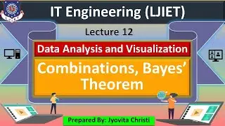 Lec-12_Combinations, Bayes' Theorem | Data Analysis & Visualization | IT Engineering