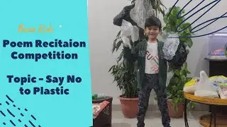 Poem Recitation Competition for Kids | Topic - Say No to Polybag| Class - UKG-2