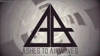 Ashes to Airwaves   Stop to Think