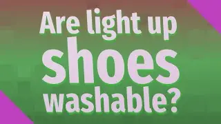 Are light up shoes washable?