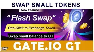 Gate.io New Feature - Swap small balance to Gatetokens