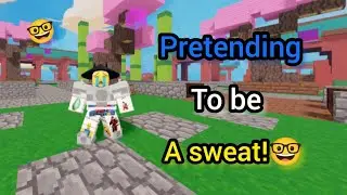 Pretending to be a sweat in roblox bedwars!