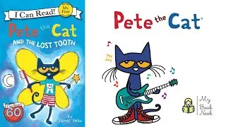 Pete the Cat and the Lost Tooth | My First I Can Read | My Book Nook