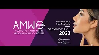 AMWC India 2023 | The Aesthetic and Anti-Aging Medicine World Congress