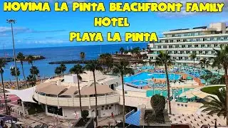 Hotel HOVIMA La Pinta Beachfront Family ⭐⭐⭐⭐🏨 Rundgang 🏖️ 🇪🇦  Playa La Pinta, Tenerife Las Americas 