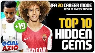 Top 10 Hidden Gems To Sign | FIFA 20 Career Mode