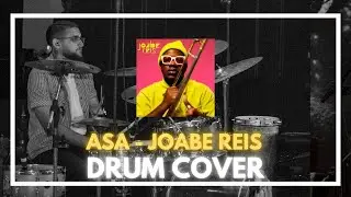 ASA - JOABE REIS (DRUM COVER) 🔥