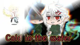 {Cold In The Water by Neffex } Flash warning }