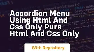 Accordion menu using html and css only pure html and css only