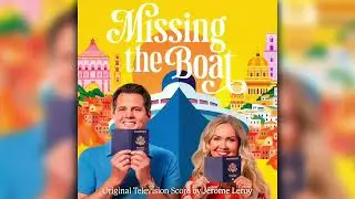 Kelly Is Back | Missing the Boat (Original Television Score) | J&eacute;r&ocirc;me Leroy