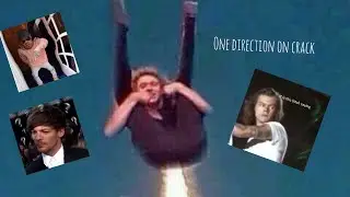 One Direction on Crack
