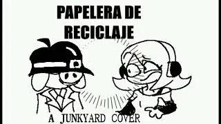 papelera de reciclaje (a junkyard fnf cover)