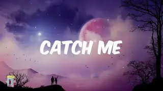 Nxt Move - Catch Me (feat Coop, Henrik & Christopher Syncere) lyrics