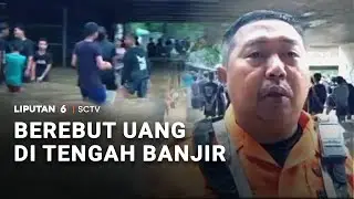 Berebut Uang di Tengah Banjir | Liputan 6