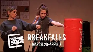 Vermont Stage Presents &lsquo;Breakfalls&rsquo; - 1 minute