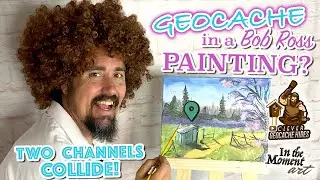 Geocache in a Bob Ross Painting?  TWO Channels Collide! (GCNW)