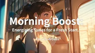 AM Energy Boost 🔆 Fresh Start Lo-Fi for Productive Mornings