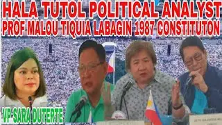 HALA TUTOL POLITICAL ANALYST PROF MALOU TIQUIA LABAGIN 1987 CONSTITUTION NG MGA DILAWAN AT PINKLAWAN