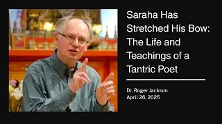 Saraha Has Stretched His Bow   The Life and Teachings of a Tantric Poet