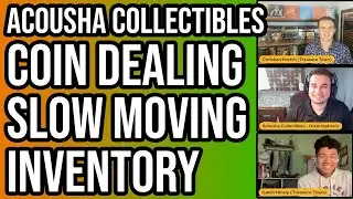 What Happens To Slow Moving Inventory Coin Dealers Hold? | @TreasureTownCoins @AcoushaCollectibles